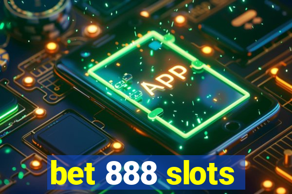 bet 888 slots